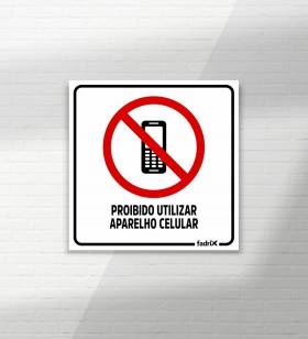 Placa Proibido Utilizar Aparelho Celular - Placas Informativas -1